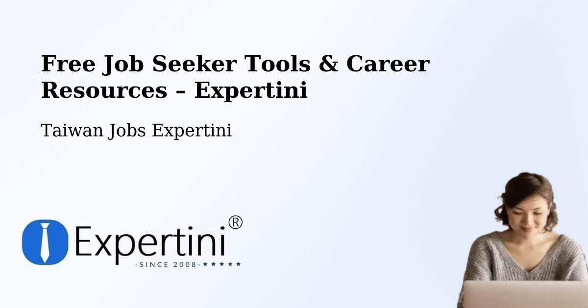 Free Job Seeker Tools & Career Resources – Hengchun - Hengchun, Taiwan Jobs Expertini