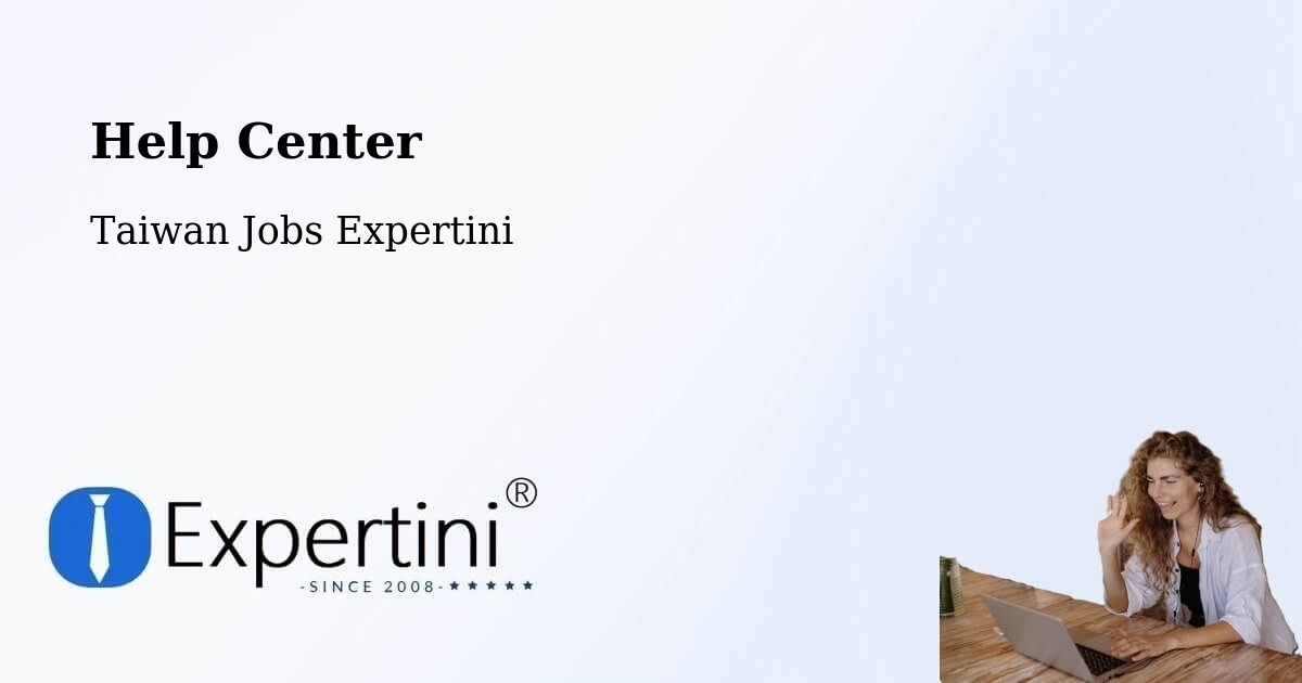 Help Center – Hengchun - Taiwan Jobs Expertini